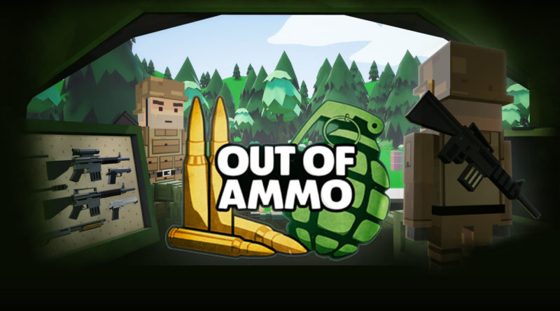 Out of Ammo