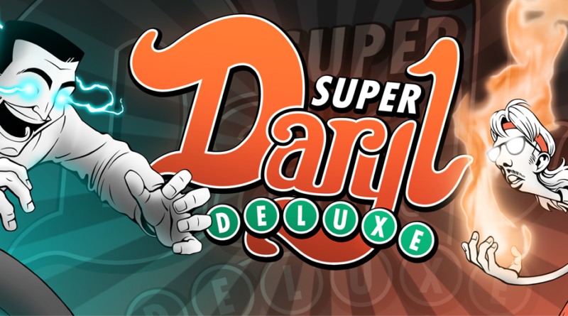 Super Daryl Deluxe