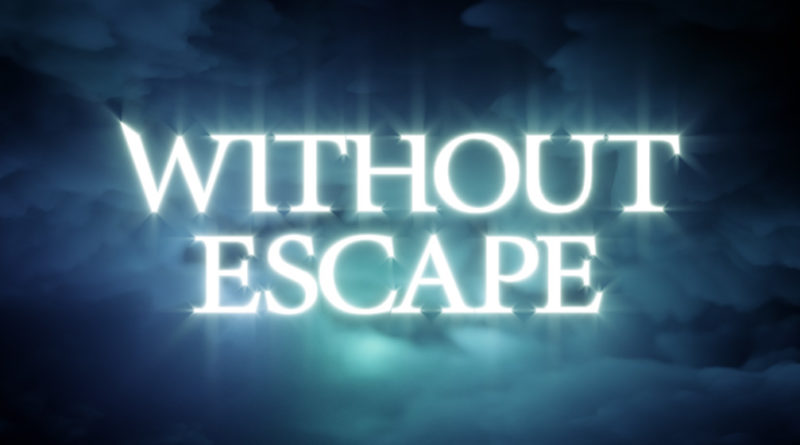 Without Escape