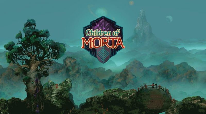 Children of Morta