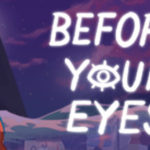 Before Your Eyes