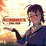 Necrobarista: Final Pour