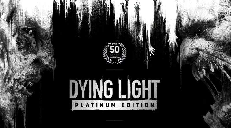 Dying Light Platinum Edition