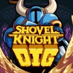 Shovel Knight Dig