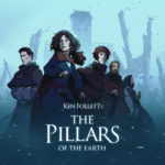 Ken Follett's The Pillars of the Earth