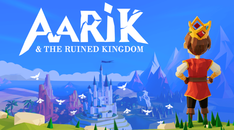 Aarik and The Ruined Kingdom