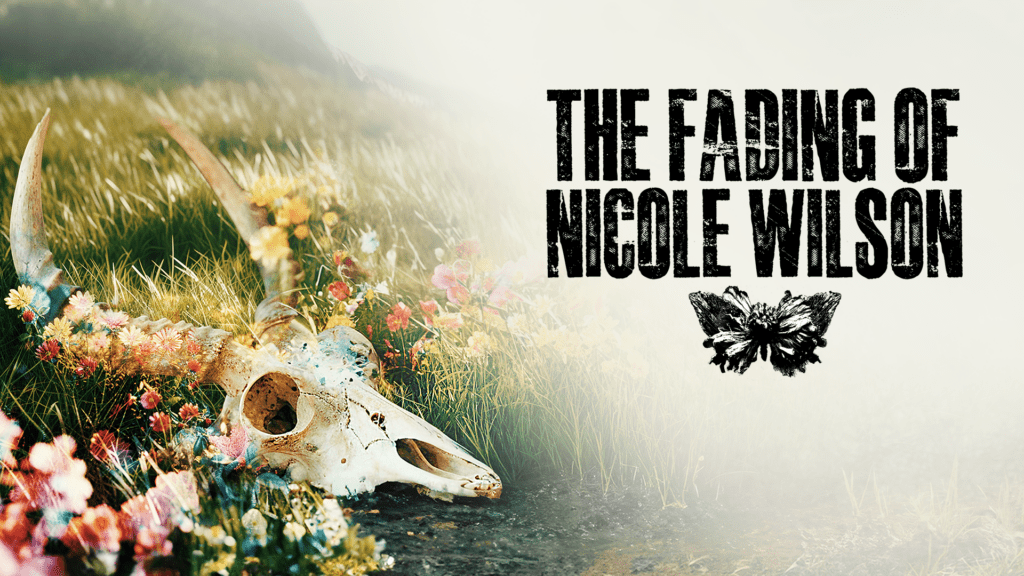 Unveiling The Fading of Nicole Wilson – Folk Horror Meets Mystery