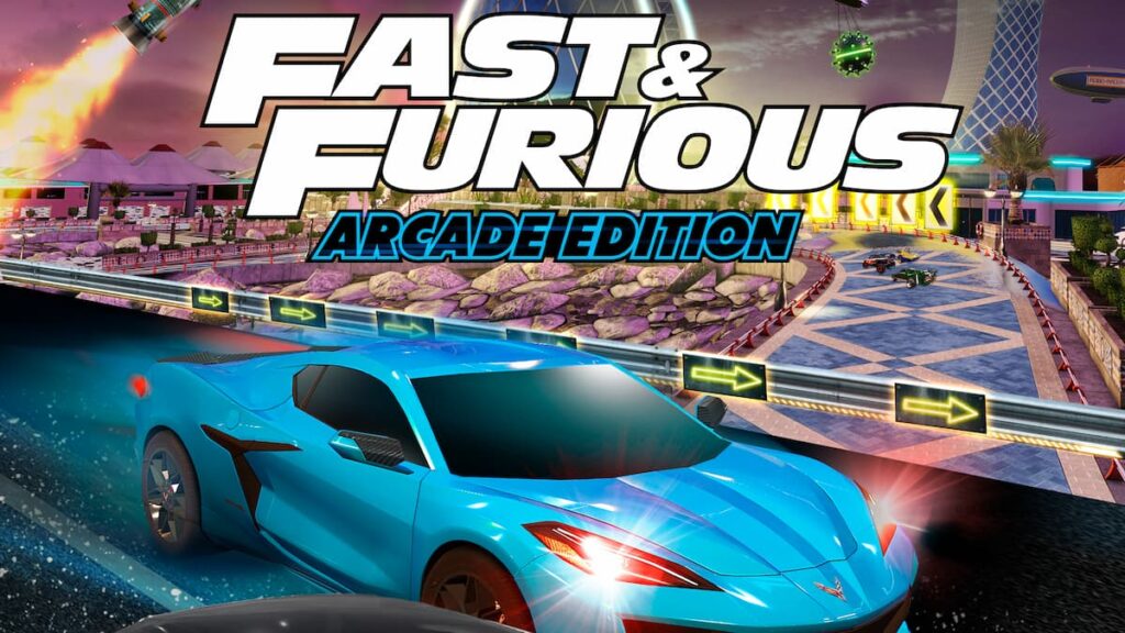 Fast and Furious Arcade Edition